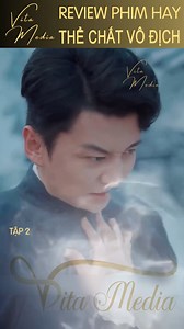 7.7M views · 208K reactions | Vô tình kích hoạt được thể chất thiên phú chàng trai khiến cả võ lâm phải tháng phục. Phần 2 ( Còn Tiếp) | Vita Media Review Phim Chiến Thần | Facebook
