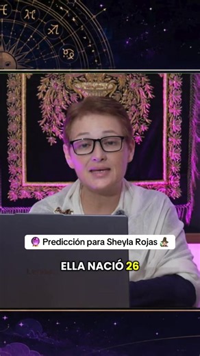 Predicción Astrológica para Sheyla Rojas: Análisis de su Carta Astral 🧙🏻‍♀️