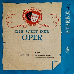 Giuseppe Verdi - Aida (Heil Dir, Ägypten, Isis Heil)