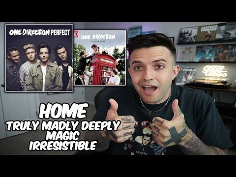 Home, Truly Madly Deeply, Magic, Irresistible - One Direction Reaction