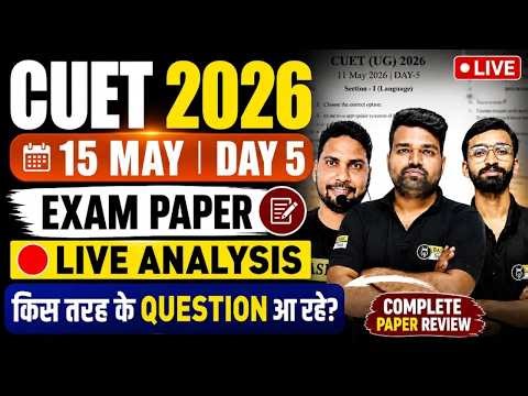 CUET 2026 15 May Exam paper analysis | CUET 2026 Paper Analysis | CUET Exam Answer key
