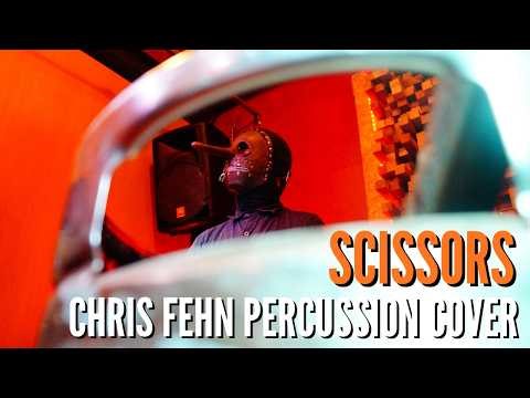 Slipknot - Scissors (Chris Fehn Percussion Cover)