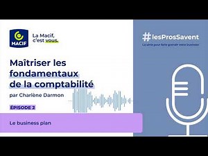 Podcast Macif Pros : Episode 2 : Le business plan
