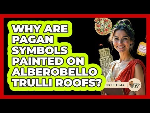 Why Are Pagan Symbols Painted On Alberobello Trulli Roofs? - Story Of Italy