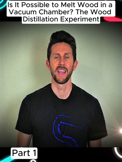 Is It Possible to Melt Wood in a Vacuum Chamber The Wood Distillation Experiment #foryou