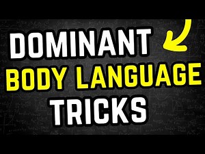 14 Dominant Body Language Signals (Amplify Your Confidence & Influence)