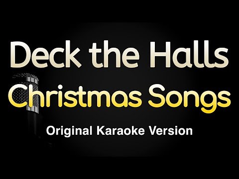 Deck the Halls - Christmas Songs (Karaoke Songs With Lyrics - Original Key)