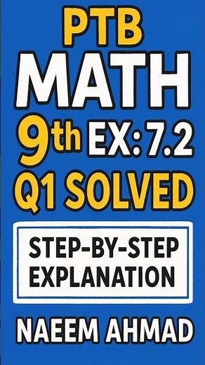 PTB Math 9th Exercise 7.2 Question 1 | Full Easy Solution | Step-by-Step Explanation