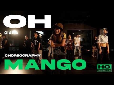 (호댄스/서울) OH - CIARA / MANGO CHOREOGRAPHY / ‪‪@HODanceStudio‬