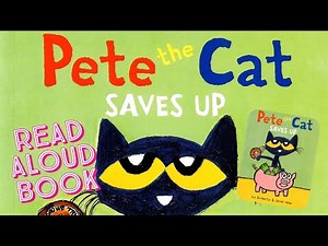 💰🤖💥 Pete the Cat Saves Up | GoKidz | Read Aloud Book
