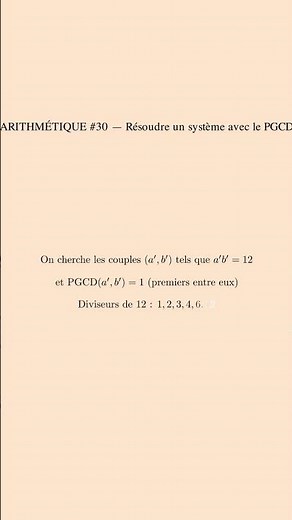 🔢 ARITHMÉTIQUE #30 – Résoudre un système avec le PGCD