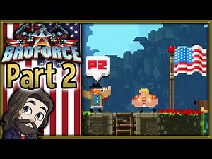 Broforce Multiplayer Gameplay - Part 2 - Let's Play Walkthrough