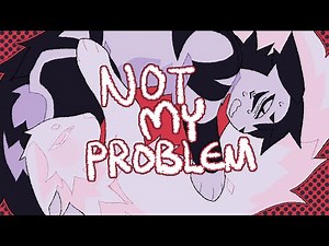 Not My Problem // Animation Meme (Gore Warning)