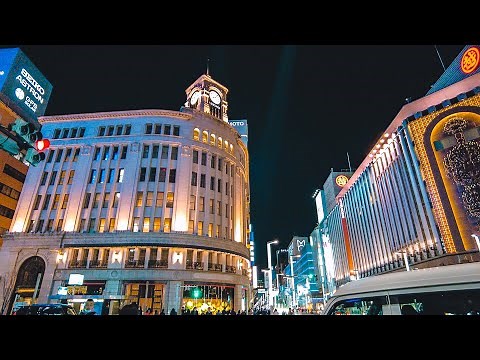 銀座の夜散歩 4K（Ginza - Tokyo Night Walk）