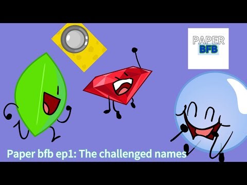 Paper bfb ep 1:The challenged team names