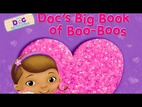 Read Aloud Doc McStuffins. Doc’s Big big Book of Boo-Boos with Kids Entertainment