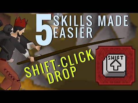 5 Skills Made Easier with Shift-Click Dropping