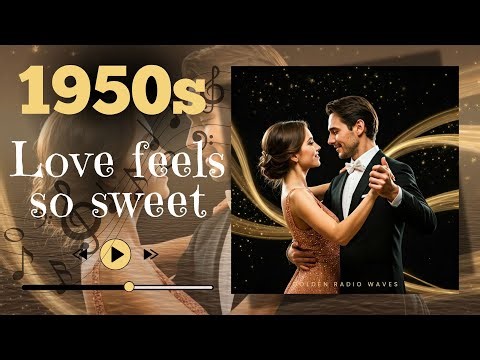 Love feels so sweet | Classic 1950s Vintage Ballad