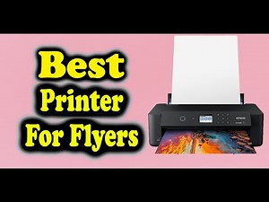Best Printer For Flyers