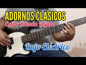 Adornos Estilo Ramón Ayala en Bajo Eléctrico