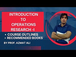 OPERATIONS RESEARCH-I || COURSE OUTLINES || RECOMMENDED BOOKS|| B.S MATHS 7TH SEMESTER || MATH -412