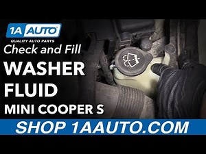 How to Check Windshield Washer Fluid 07-13 Mini Cooper S