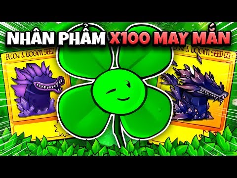 Plants vs Zombies RH FUSION - NHÂN PHẨM X100 LẦN MAY MẮN GACHA LUYỆN NGỤC TỐI THƯỢNG