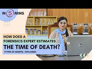 How Does a Forensics Expert Estimate the Time of Death?