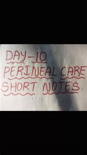 FUTURE NURSING OFFICER'S 💫 on Instagram: "DAY 10 PERINEAL CARE SHORT NOTES #nursingstudent #perinealcare #nursingnotes #reelitfeelit #reelsinstagram"