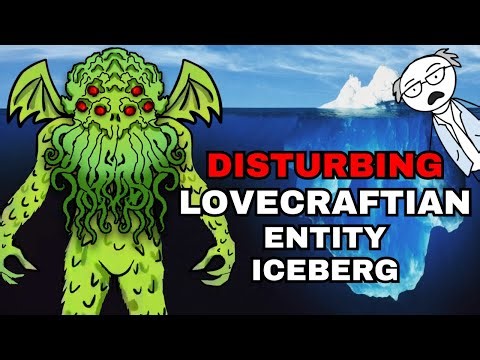 The Lovecraftian Entity Iceberg
