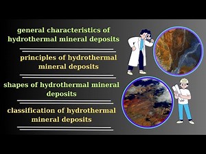 general characteristics, principles, shapes and classification of hydrothermal mineral deposits