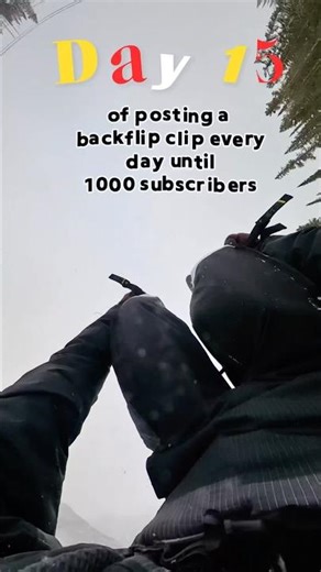Day 15 of posting a backflip clip every day until 1000 subscribers