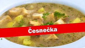 Babicova poctivá domácí česnečka, která zažene kocovinu i nachlazení | Babicova televize | Stream