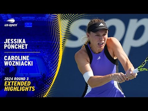 Jessika Ponchet vs. Caroline Wozniacki Extended Highlights | 2024 US Open Round 3