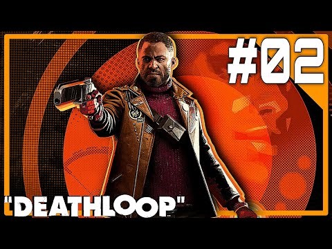 Deathloop - Perfected Playthrough (No Damage, High-Risk Stealth) PART 02 "The Complex" [LOOP 2]