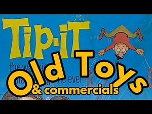 Toys & Commercials from the 1960's & 70's.
