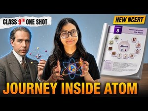 Journey Inside the Atom | Class 9 Science | Full Chapter Explanation | NCERT 2026-27 | CBSE
