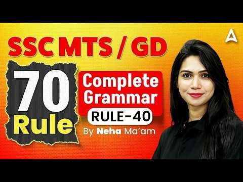 SSC MTS/GD English Classes 2026 | English Grammar | Rule 40 | SSC MTS, GD English by Neha Mam