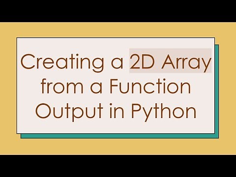 Creating a 2D Array from a Function Output in Python