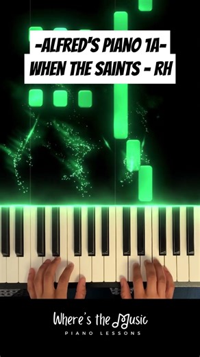 When the Saints Go Marching In (Right Hand Melody) - Alfred’s Basic Adult Piano 1