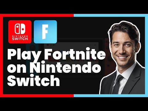 How to Play Fortnite on Nintendo Switch