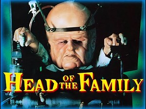 Head of The Family (1996 Full Moon Horror-Comedy) Spoiler Discussion: Upset the Head & You're Dead!