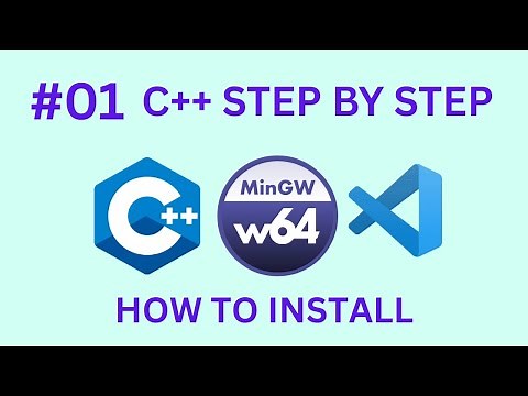 #01 C++ Setup Guide – Install MinGW-w64, setup environment variable & Configure VS Code (2025)
