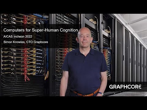 Computers for superhuman cognition: Simon Knowles