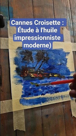 Cannes Croisette : Étude à l'huile impressionniste moderne) #impressionnisme #peintureahuile #art