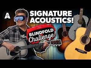 Guess the Signature Acoustic Guitar? - Blindfold Challenge!