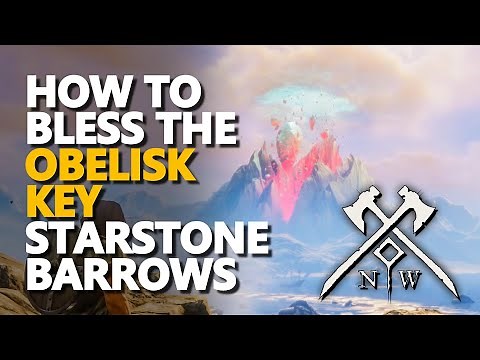 How to bless the Obelisk Key New World