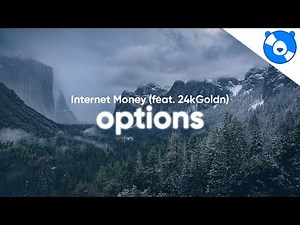 Internet Money & 24kGoldn - Options (Clean - Lyrics)