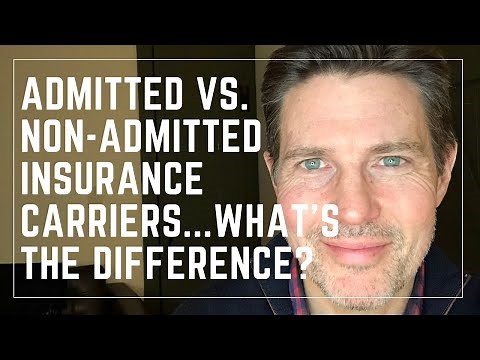 Admitted vs Non Admitted Insurance Carriers What's the Difference?