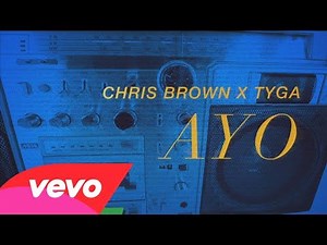 Chris Brown & Tyga "Ayo" Lyric Video